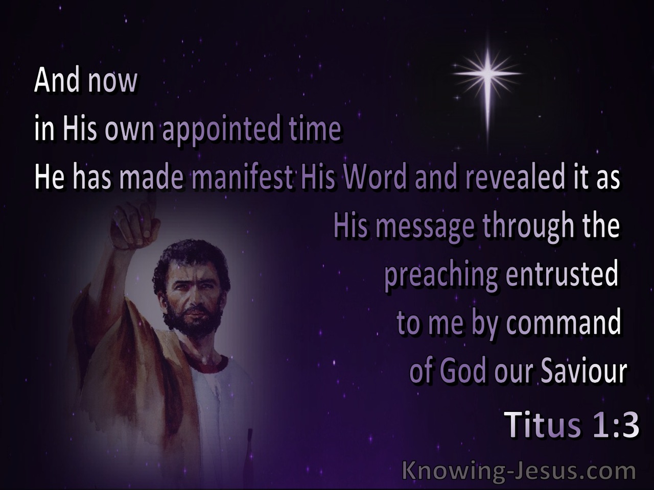 Titus 1:3 At His Own Appointed Time He Manifest His Word (purple) 